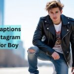 Best Captions for Instagram Post for Boy